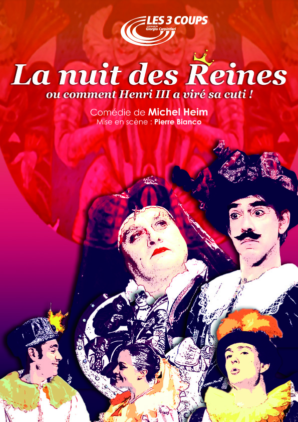 Film Les Reines De La Nuit Les 3 Coups – compagnie Giorgio Carpintieri » LA NUIT DES REINESMichel Heim